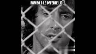 Rambo e le offerte Lidl rambo doppiaggioamatoriale videodivertenti videovirali viralshort [upl. by Masson]