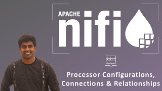 Apache NiFi Tutorial  Complete Guide Part 11  Processor Config Connections amp Relationships [upl. by Tnattirb976]