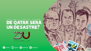 ¿Por qué la Copa del Mundo de Qatar 2022 será un desastre  ZDU [upl. by Liddle]