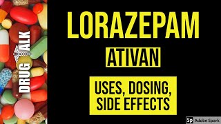 Lorazepam Ativan  Uses Dosing Side Effects [upl. by Alleinad826]