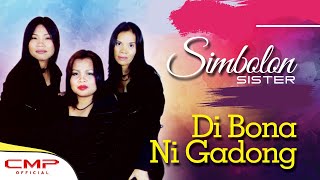 Simbolon Sister  Di Bona Ni Gadong  Official Music Video [upl. by Del]