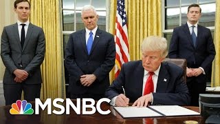 President Donald Trump Signs Executive Order On TPP Mexico City Policy  MSNBC [upl. by Aihtennek]