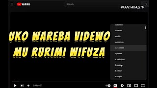 UKO WAREBA VIDEWO MU RURIMI WIFUZA YouTube Tips [upl. by Otanod]