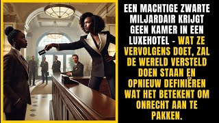 Een zwarte miljardair krijgt geen kamer in een luxehotel Wat ze deed schokte [upl. by Elbertina]