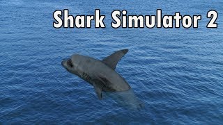 Shark Simulator 2 [upl. by Silvio546]