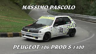 SALITA CIVIDALE  CASTELMONTE 2022  MASSIMO PASCOLO  PEUGEOT 106 PRODS 1400 [upl. by Kristie770]