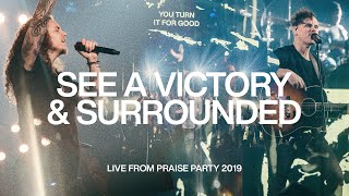 See A Victory amp Surrounded with Brandon Lake  Live From Praise Party 2019  Elevation Worship [upl. by Lramaj]