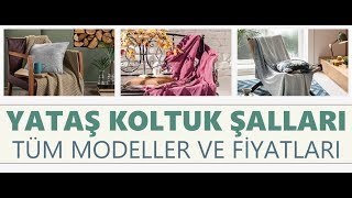 Yataş Koltuk Şalı Modelleri ve Fiyatları [upl. by Enreval408]