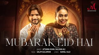 Mubarak Eid Hai  Afsana Khan  Salman Ali  Salim Sulaiman  Kamal Haji  Eid Song 2024 [upl. by Algar]