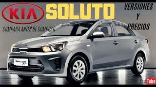 NUEVO KIA SOLUTO VERSIONES Y PRECIOS¡¡¡ [upl. by Htebasyle]