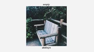 dekleyn  empty audio [upl. by Artenra]