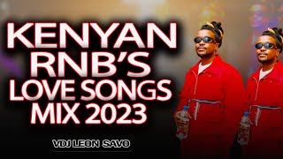 KENYAN RNB LOVE SONGS VIDEO MIX BY VDJ LEON SAVO Perfect Design Edition Nyashiski Elani ETC [upl. by Yojenitsirk]