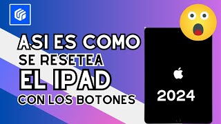 ✅Cómo resetear un iPad con los botones  restaurar iPad de fabrica con botones [upl. by Oaoj548]