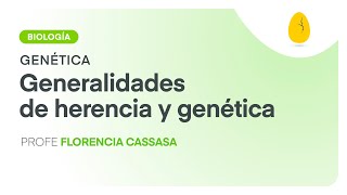 Generalidades de herencia y genética  Biología  Genética  V1  Egg Educación [upl. by Persis]