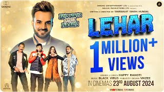 Lehar Official song  Happy Raikoti  Haye Bibiye Kithe Fas Gaye  Film Rel 23 Aug 2024 [upl. by Caneghem]