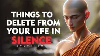 11 Things You Should Quietly Eliminate from Your Life  Buddhism [upl. by Yasmine459]