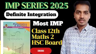 HSC Definite Integration One Shot Maths 2 Class 12th IMP Series 2025 Board Exam [upl. by Eatton]