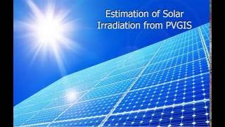 Estimating solar irradiation at any location using PVGIS website [upl. by Cathy]