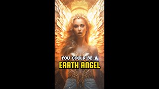 🌟🙏7 SIGNS that prove you are an Earth Angel [upl. by Hannon679]