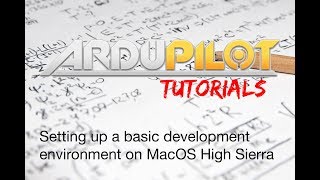 ArduPilot development on MacOS High Sierra basic [upl. by Eniluqaj668]