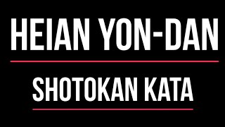 Shotokan Kata  Heian Yondan [upl. by Rehpotirhc]