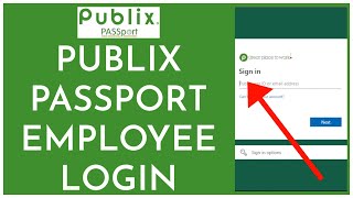 How to Login into Publix Passport Employee Account 2023 [upl. by Ahsemat871]