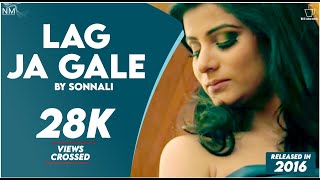 Lag Ja Gale Mashup Feat Sonnali ll Official Video ll Namyoho Studios ll [upl. by Voorhis]