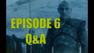 Game of Thrones Season 7 Episode 6 Serious QampA  Beyond the Wall [upl. by Padraig]