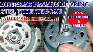 Ganti Bosh Kipas Angin dengan Bearing 608rsYang Presisi Dan Mudah [upl. by Yrrem]