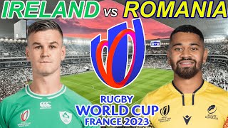 IRELAND vs ROMANIA Rugby World Cup 2023 Live Commentary [upl. by Glaser195]