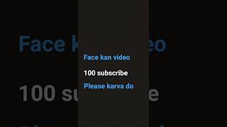 Face kan video 100 subscribe please karva doyoutube pubg [upl. by Farrica]