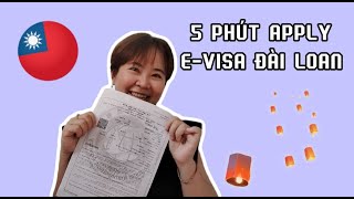 APPLY EVISA ĐÀI LOAN NHANH TIỆN KHÔNG TỐN PHÍ [upl. by Arihsaj629]