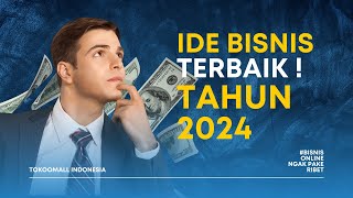 Ide Bisnis Online Terbaik Tahun 2024 Hasilkan Jutaan Rupiah Tanpa Jualan [upl. by Packer]