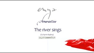 The River Sings by Enya  Lyric Video [upl. by Gilburt645]