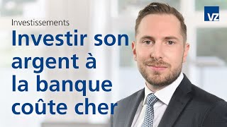 Investir son argent à la banque peut coûter très cher [upl. by Debera]