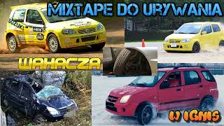 🔥MIXTAPE DO URYWANIA WAHACZA W IGNIS🔥 [upl. by Clein75]