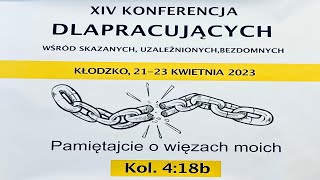 21042023 sesja 1  XIV KONFERENCJA DLA PRACUJĄCYCH WŚRÓD SKAZANYCH UZALEŻNIONYCH  BEZDOMNYCH [upl. by Aikemat369]