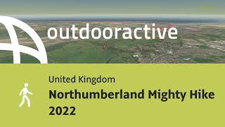 Northumberland Mighty Hike 2022 [upl. by Ninnahc]