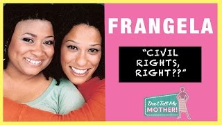 Frangela Duo Standup Comedy Storytelling  Civil Rights Right  Dont Tell My Mother [upl. by Forrester856]