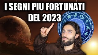 QUALE E IL SEGNO PIU FORTUNATO DEL 2023  LA CLASSIFICA [upl. by Namara]