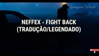 Neffex  Fight Back TRADUÇÃOLEGENDADO PTBR [upl. by Grath]