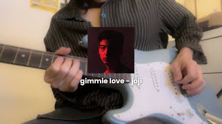 gimmie love  joji guitar cover [upl. by Eladroc]