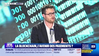 BFM Crypto le Club  La blockchain l’avenir des paiements [upl. by Zoellick]