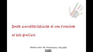 Dalle caratteristiche di una funzione al suo grafico [upl. by Wynne]