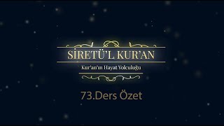 73DERS ÖZET Kuranın Hayat Yürüyüşü  73Ders [upl. by Akkeber]