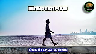 Monotropism One Step at a Time autism [upl. by Nagaek129]