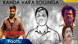 Kanda Vara Sollunga Lyrics Breakdown  Dhanush  Rajini  Sivaji  Karnan Video Song Analysis [upl. by Carl348]