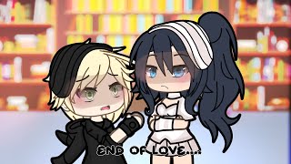 End of love  episode 3 gacha club [upl. by Camilo]