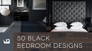 50 Black Bedroom Designs [upl. by Eldredge]