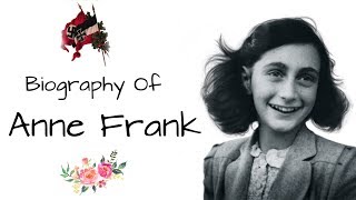 Anne Frank biography ऐनी फ्रैंक की जीवनी The Diary of a Young Girl Victim of Jewish Holocaust [upl. by Strickland]